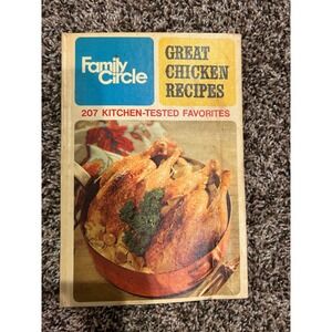 Family Circle Great Chicken‎ Recipes Cookbook Vintage 207 Favorites